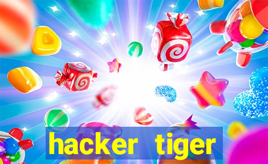 hacker tiger fortune gratis